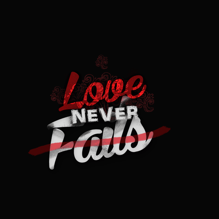 Love Never Fails